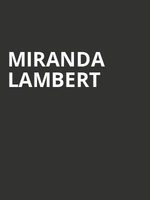Miranda Lambert, Scotiabank Saddledome, Calgary
