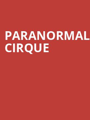 Paranormal Cirque, WinSport Event Centre, Calgary
