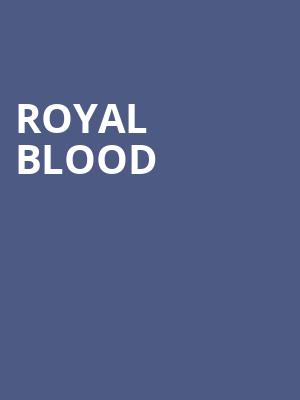 Royal Blood Poster