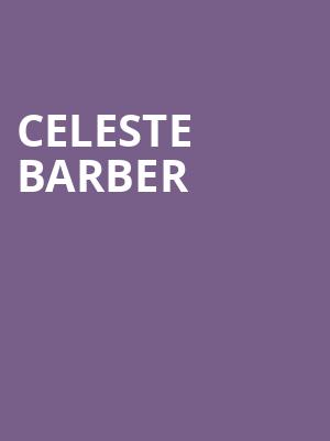 Celeste Barber, Southern Alberta Jubilee Auditorium, Calgary