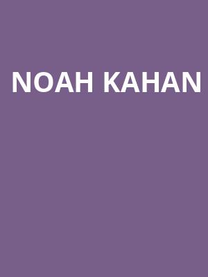 Noah Kahan, Scotiabank Saddledome, Calgary