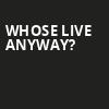 Whose Live Anyway, Grey Eagle Resort Casino, Calgary