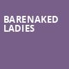 Barenaked Ladies, Grey Eagle Resort Casino, Calgary