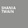 Shania Twain, Scotiabank Saddledome, Calgary