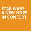 Star Wars A New Hope In Concert, Southern Alberta Jubilee Auditorium, Calgary