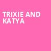 Trixie and Katya, Southern Alberta Jubilee Auditorium, Calgary